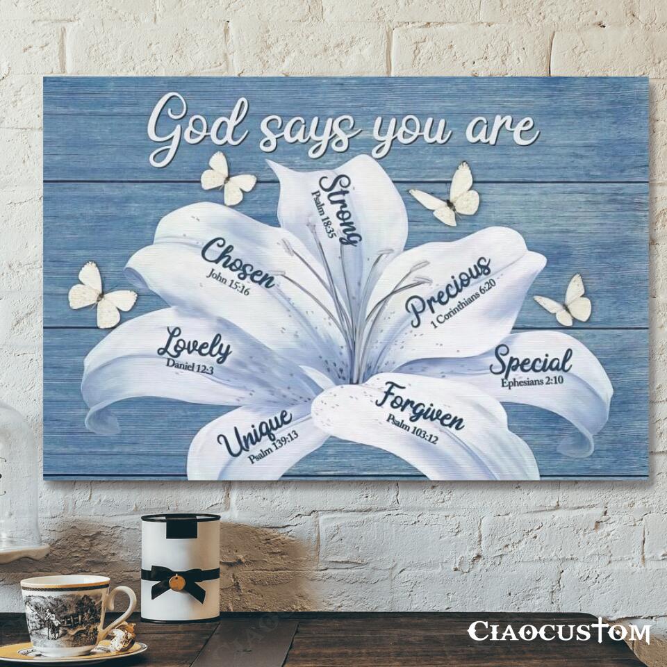 White Lily God Says You Are – Canvas Wall Art – Christian Canvas Prints – Faith Canvas – Bible Verse Canvas