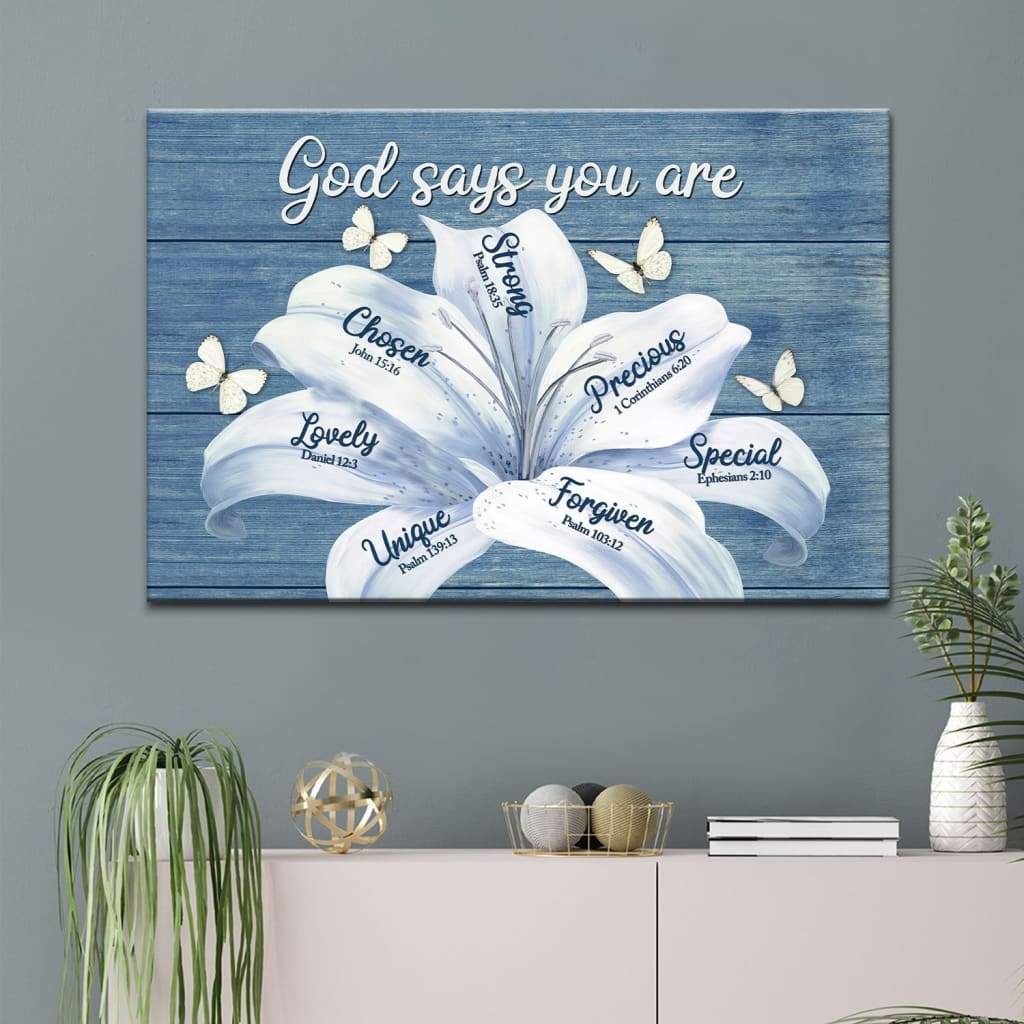 White Lily, God Says You Are Christian Wall Art Canvas Print – Religious Wall Decor