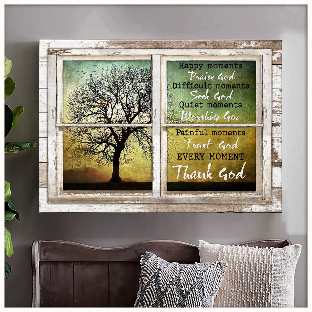 Window Frame Old Tree Every Moment Thank God Canvas Wall Art – Christian Poster – Religious Wall Decor