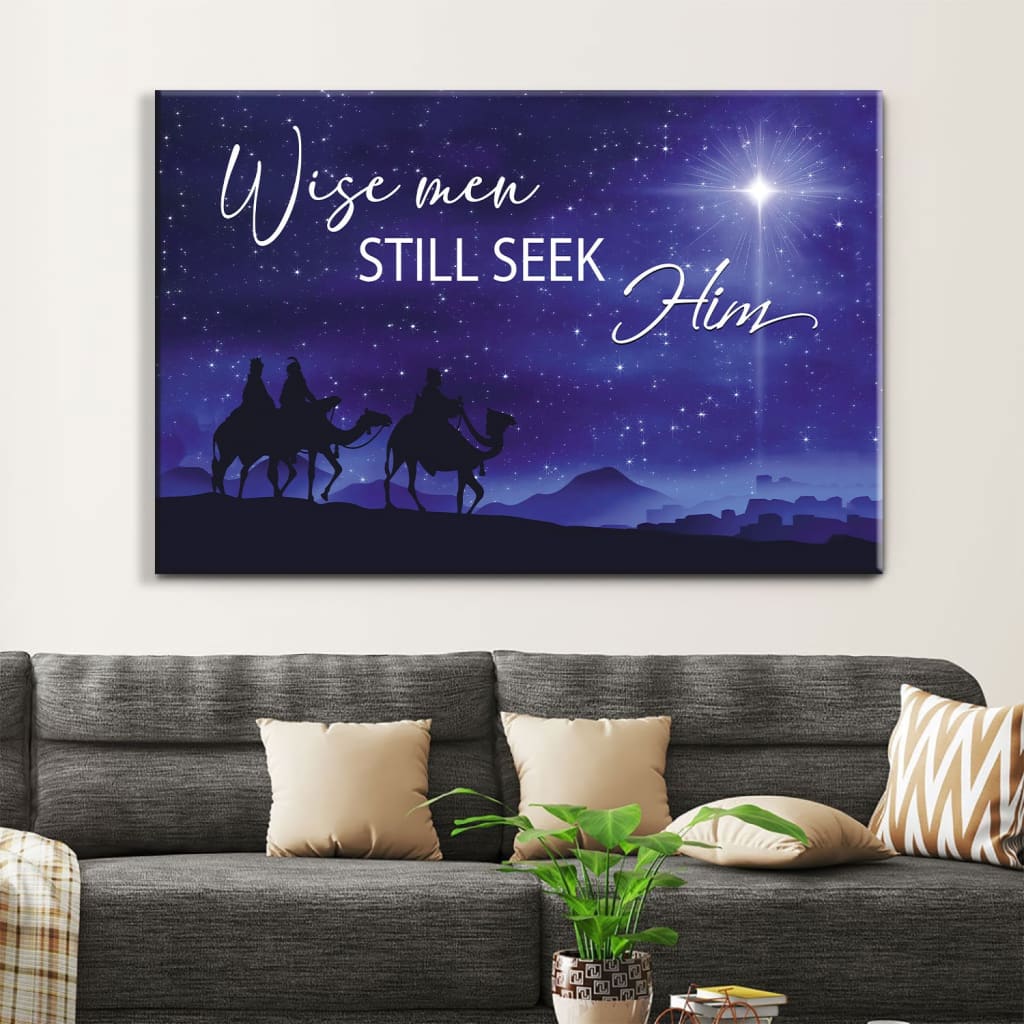 Wise Men Still Seek Him Christmas Wall Art Canvas – Religious Wall Decor