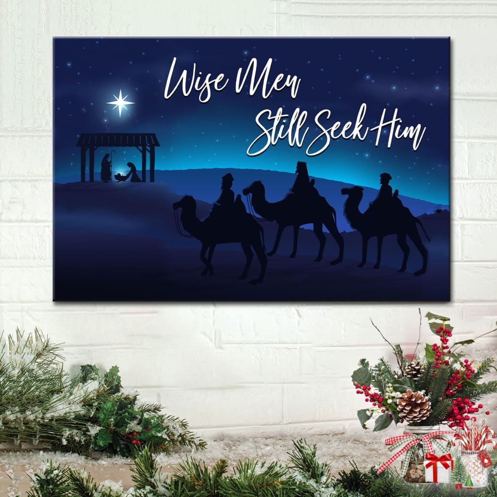 Wise Men Still Seek Him Wall Art Canvas, Christian Christmas Wall Decor – Religious Wall Decor