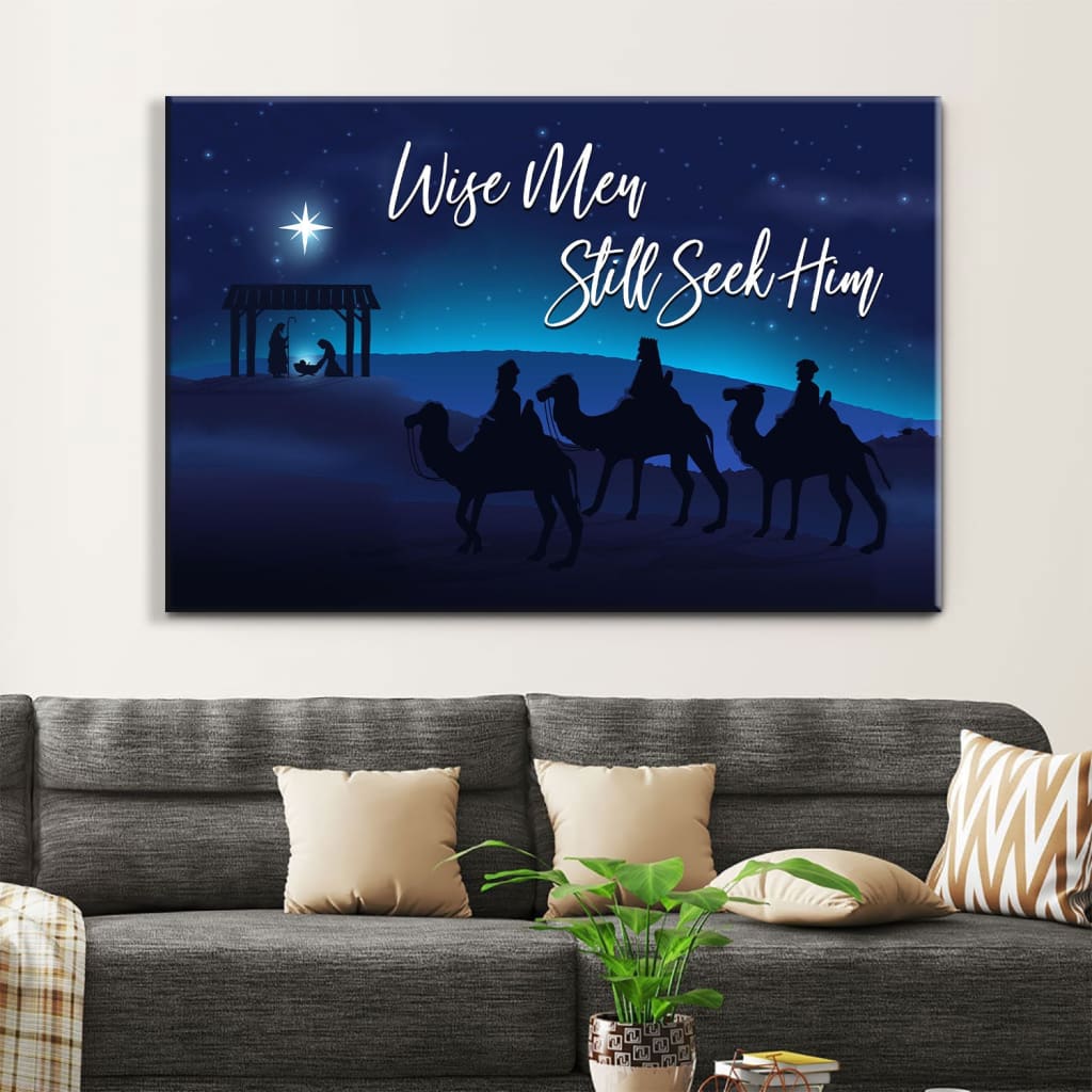 Wise Men Still Seek Him Wall Art Canvas, Christian Christmas Wall Decor – Religious Wall Decor