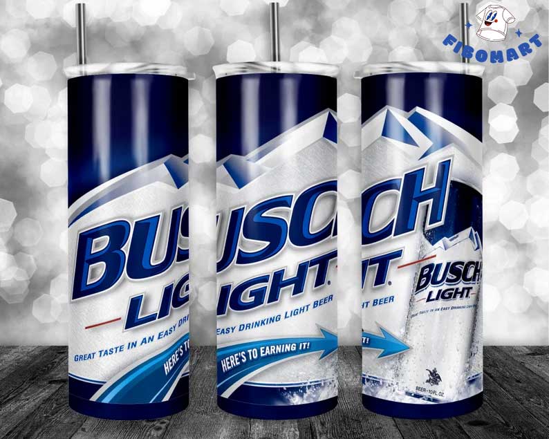 Here's To Drink It Busch Light Beer