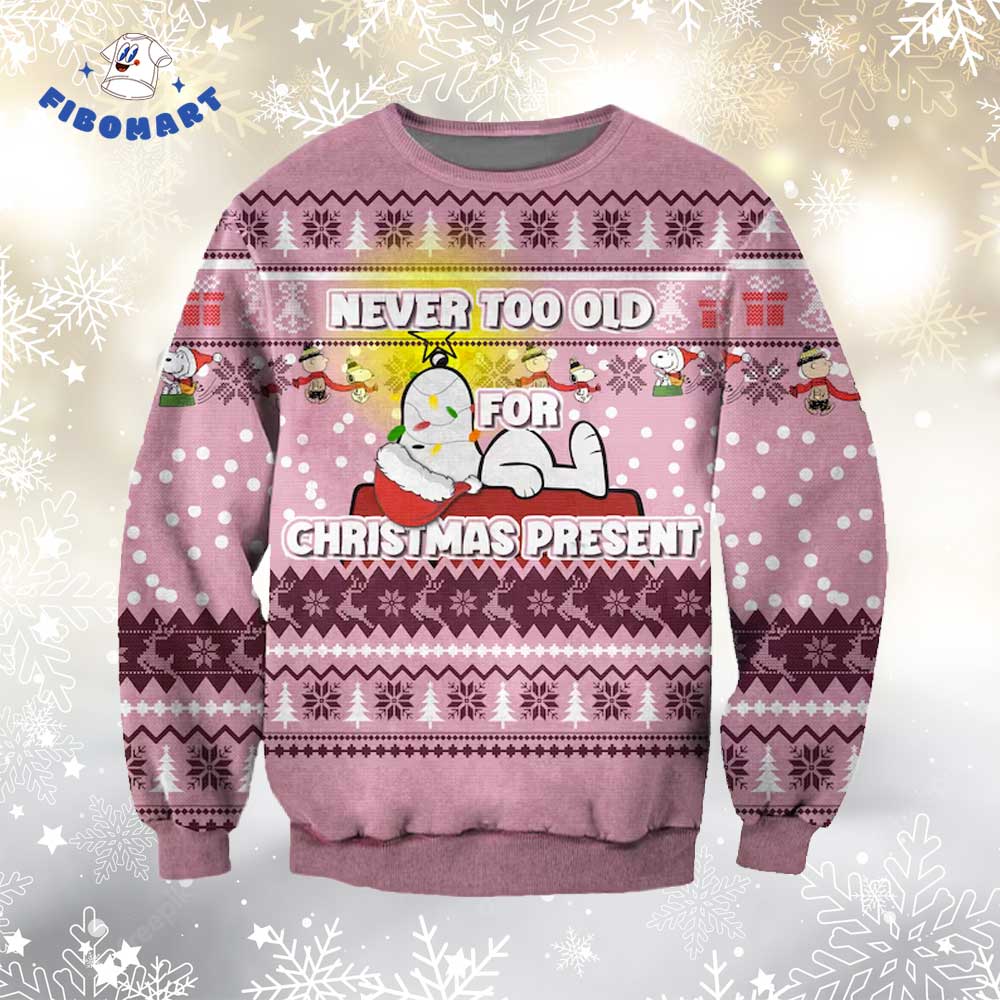 Snoopy With Santa Hat Christmas Tree Reindeer Ugly Christmas Sweater Never Too Old For Christmas Present