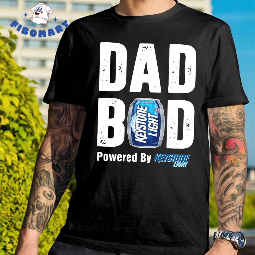 Dad Bod Powered By Keystone Light T-Shirt